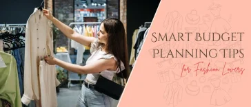 10 Smart Budget Planning Tips for Fashion Lovers 2025